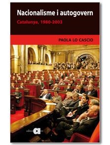 Nacionalisme i autogovern. Catalunya, 1980-2003 | 9788495916969 | Lo Cascio, Paola | Llibres.cat | Llibreria online en català | La Impossible Llibreters Barcelona