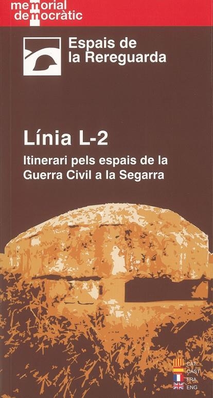 Línia L-2. Itinerari per l'espai de la Guerra Civil a la Segarra | 9788497796828 | Diversos autors | Llibres.cat | Llibreria online en català | La Impossible Llibreters Barcelona