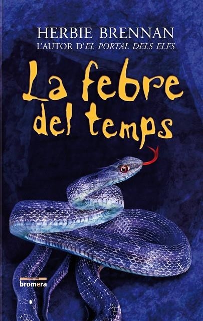 FEBRE DEL TEMPS, LA | 9788498243321 | BRENNAN, HERBIE | Llibres.cat | Llibreria online en català | La Impossible Llibreters Barcelona