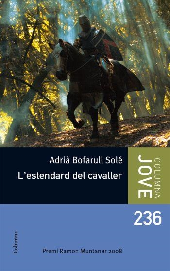 L´estendard de cavaller | 9788466410090 | Bofarull Solé, Adrià | Llibres.cat | Llibreria online en català | La Impossible Llibreters Barcelona