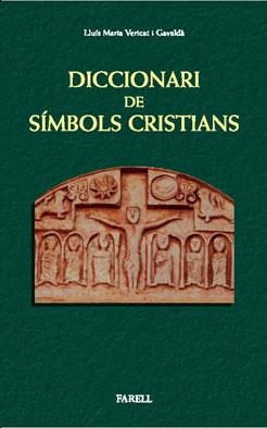 Diccionari de símbols cristians | 9788492811113 | Vericat i Gavaldà, Lluís Maria | Llibres.cat | Llibreria online en català | La Impossible Llibreters Barcelona