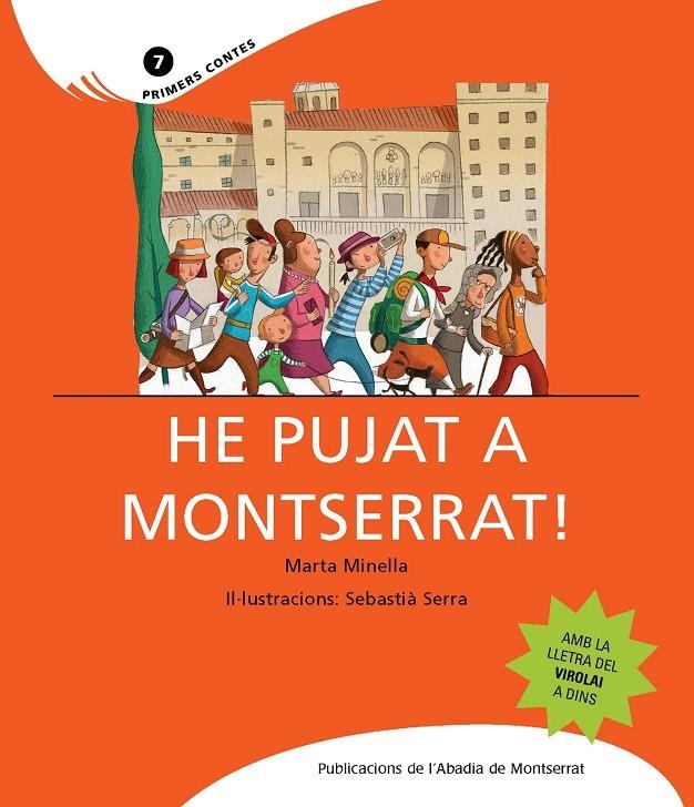 He pujat a Montserrat! | 9788498830651 | Minella, Marta | Llibres.cat | Llibreria online en català | La Impossible Llibreters Barcelona