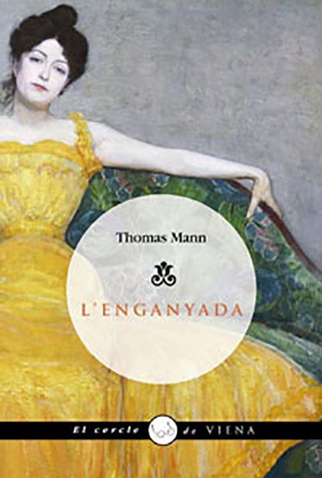 L'enganyada | 9788483304914 | Mann, Thomas | Llibres.cat | Llibreria online en català | La Impossible Llibreters Barcelona