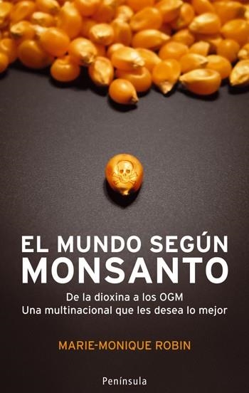 MUNDO SEGÚN MONSANTO, EL | 9788483078402 | MARIE MONIQUE ROBIN | Llibres.cat | Llibreria online en català | La Impossible Llibreters Barcelona