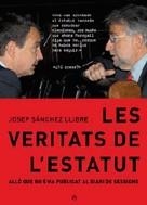 Les veritats de l'Estatut. Allò que no s'ha publicat al Diari de Sessions | 9788497345248 | Sánchez Llibre, Josep | Llibres.cat | Llibreria online en català | La Impossible Llibreters Barcelona