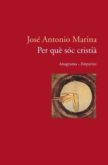 ¿Per què sóc cristià? | 9788497871853 | Marina, José Antonio | Llibres.cat | Llibreria online en català | La Impossible Llibreters Barcelona