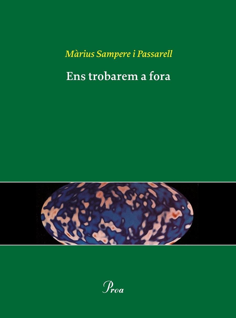 Ens trobarem a fora | 9788484378815 | Sampere i Passarell, Màrius | Llibres.cat | Llibreria online en català | La Impossible Llibreters Barcelona