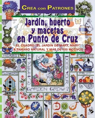 JARDIN, HUERTO Y MACETAS EN PUNTO DE CRUZ | 9788495873590 | Kooler, Donna | Llibres.cat | Llibreria online en català | La Impossible Llibreters Barcelona