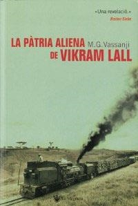 La pàtria aliena de Vikram Lall | 9788478717156 | Vassanji, M. G. | Llibres.cat | Llibreria online en català | La Impossible Llibreters Barcelona