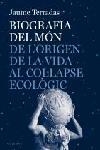 Biografia del món. De l'origen de la vida al col·lapse ecològic | 9788466407229 | Terradas, Jaume | Llibres.cat | Llibreria online en català | La Impossible Llibreters Barcelona