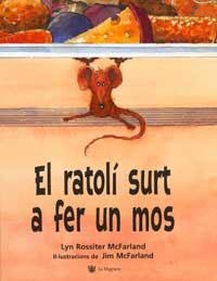 El ratolí surt a fer un mos | 9788478717088 | Rossiter McFarland, Lyn | Llibres.cat | Llibreria online en català | La Impossible Llibreters Barcelona