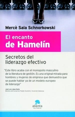 ENCANTO DE HAMELIN:SECRETOS DEL LIDERAZGO EFECTIVO, EL | 9788493485931 | SALA, MERCE | Llibres.cat | Llibreria online en català | La Impossible Llibreters Barcelona