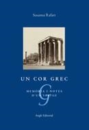 Un cor grec. Memòria i notes d'un viatge | 9788496521230 | Rafart i Corominas, Susanna | Llibres.cat | Llibreria online en català | La Impossible Llibreters Barcelona