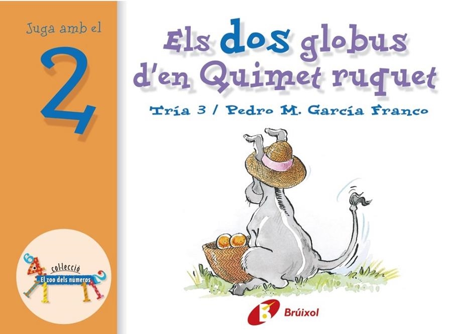 Els dos globus d'en Quimet ruquet. Juga amb el 2 | 9788483041536 | García Franco, Pedro M. | Llibres.cat | Llibreria online en català | La Impossible Llibreters Barcelona