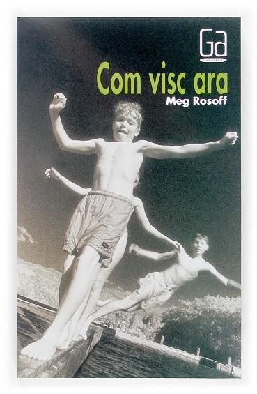 Com visc ara | 9788466113953 | Rosoff, Meg | Llibres.cat | Llibreria online en català | La Impossible Llibreters Barcelona