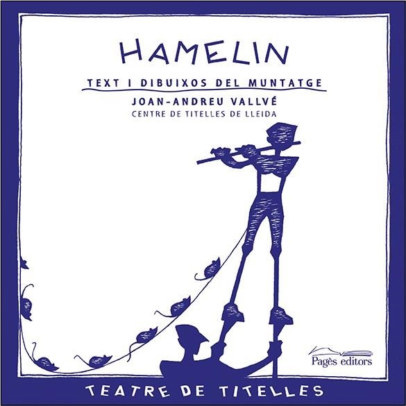 Hamelin. Text i dibuixos del muntatge | 9788497793902 | Vallvé, Joan Andreu | Llibres.cat | Llibreria online en català | La Impossible Llibreters Barcelona