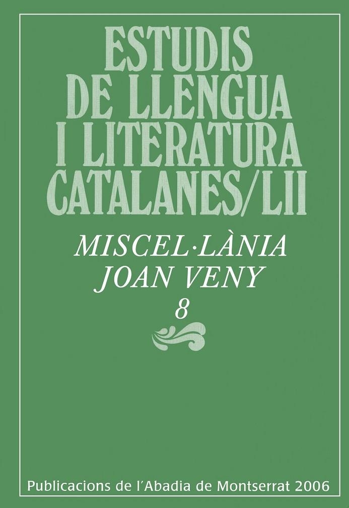 Estudis de llengua i literatura catalanes/LII. Miscel·lània Joan Veny, 8 | 9788484157939 | Diversos autors | Llibres.cat | Llibreria online en català | La Impossible Llibreters Barcelona