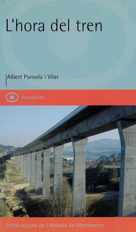 L'hora del tren | 9788484158189 | Punsola, Albert | Llibres.cat | Llibreria online en català | La Impossible Llibreters Barcelona