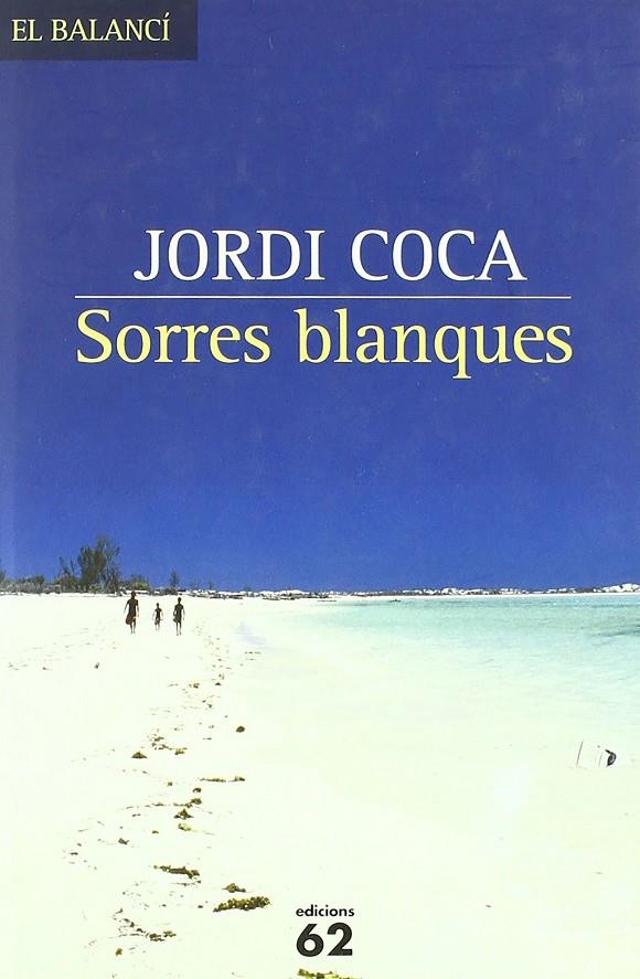 Sorres blanques | 9788429758818 | Coca, Jordi | Llibres.cat | Llibreria online en català | La Impossible Llibreters Barcelona