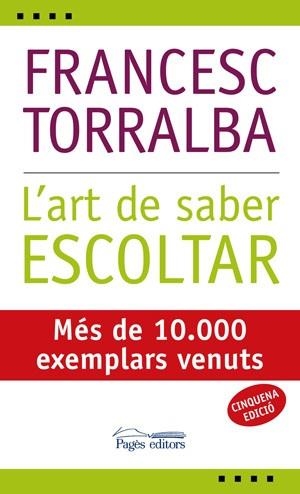 L'art de saber escoltar | 9788497794152 | Torralba Rosselló, Francesc | Llibres.cat | Llibreria online en català | La Impossible Llibreters Barcelona