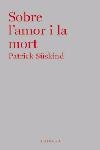 Sobre l'amor i la mort | 9788466407335 | Süskind, Patrick | Llibres.cat | Llibreria online en català | La Impossible Llibreters Barcelona