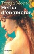 Herba d'enamorar | 9788495616920 | Moure, Teresa | Llibres.cat | Llibreria online en català | La Impossible Llibreters Barcelona