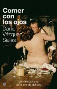 COMER CON LOS OJOS | 9788478715183 | VAZQUEZ SALLES, DANIEL | Llibres.cat | Llibreria online en català | La Impossible Llibreters Barcelona