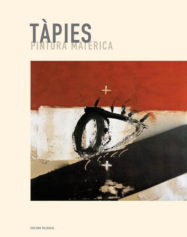 TÀPIES. PINTURA MATÈRICA | 9788434311053 | DIVERSOS AUTORS | Llibres.cat | Llibreria online en català | La Impossible Llibreters Barcelona