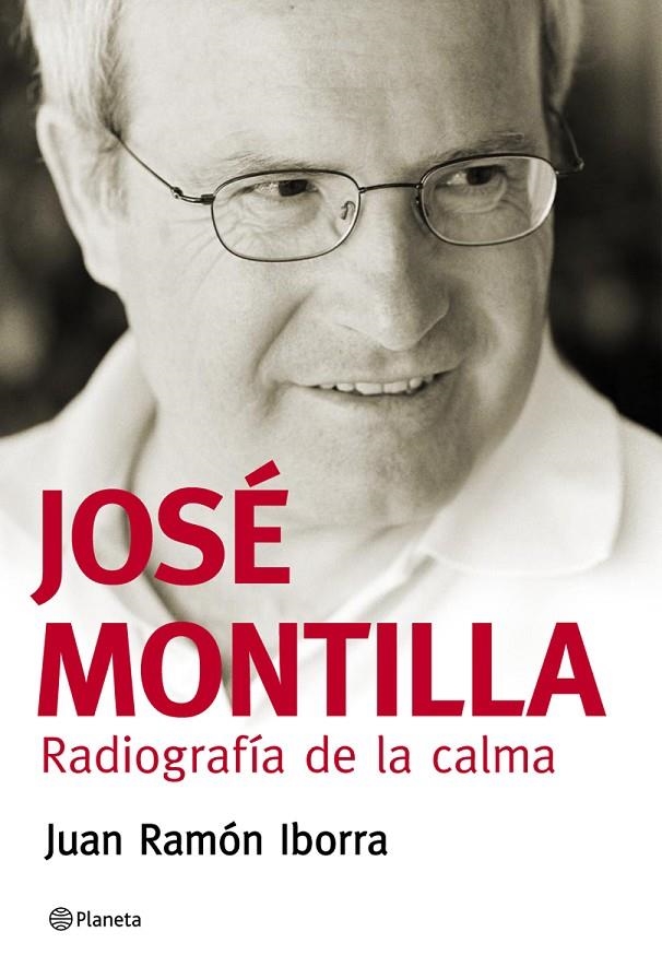 JOSÉ MONTILLA. RADIOGRAFÍA DE LA CALMA | 9788408069928 | IBORRA, JUAN RAMON | Llibres.cat | Llibreria online en català | La Impossible Llibreters Barcelona