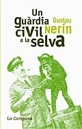 Un guàrdia civil a la selva | 9788495616845 | Nerín, Gustau | Llibres.cat | Llibreria online en català | La Impossible Llibreters Barcelona