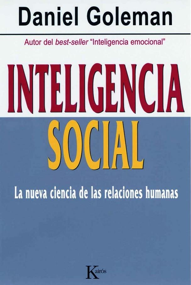 INTELIGENCIA SOCIAL. NUEVA CIENCIA DE LAS RELACIONES HUMANAS | 9788472456303 | GOLEMAN, DANIEL | Llibres.cat | Llibreria online en català | La Impossible Llibreters Barcelona