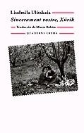 Sincerament vostre, Xúrik | 9788477274544 | Ulitskaia, Liudmila | Llibres.cat | Llibreria online en català | La Impossible Llibreters Barcelona