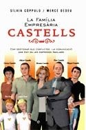 La família empresària Castells. Com gestionar els conflictes i la comunicació amb èxit en les emprees familiars | 9788497345293 | Cóppulo, Sílvia ; Dedeu, Mercè | Llibres.cat | Llibreria online en català | La Impossible Llibreters Barcelona