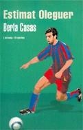 ESTIMAT OLEGUER | 9788497872140 | CASAS, BERTA | Llibres.cat | Llibreria online en català | La Impossible Llibreters Barcelona