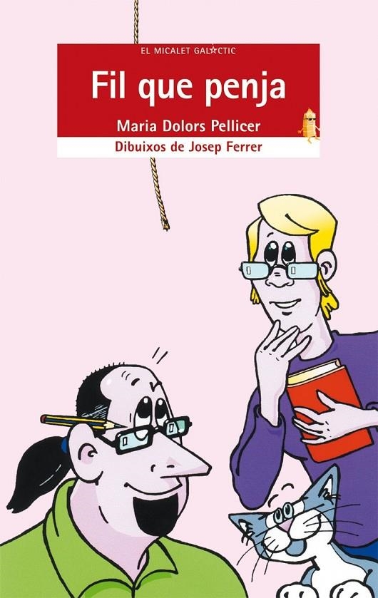 FIL QUE PENJA | 9788498240573 | PELLICER, MARIA DOLORS (1956- ) | Llibres.cat | Llibreria online en català | La Impossible Llibreters Barcelona