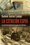 ESTACION ESPIA: LAS CLAVES DE LA DERROTA DE LOS NAZIS EN LOS | 9788483076569 | CAMPO, RAMON JAVIER | Llibres.cat | Llibreria online en català | La Impossible Llibreters Barcelona