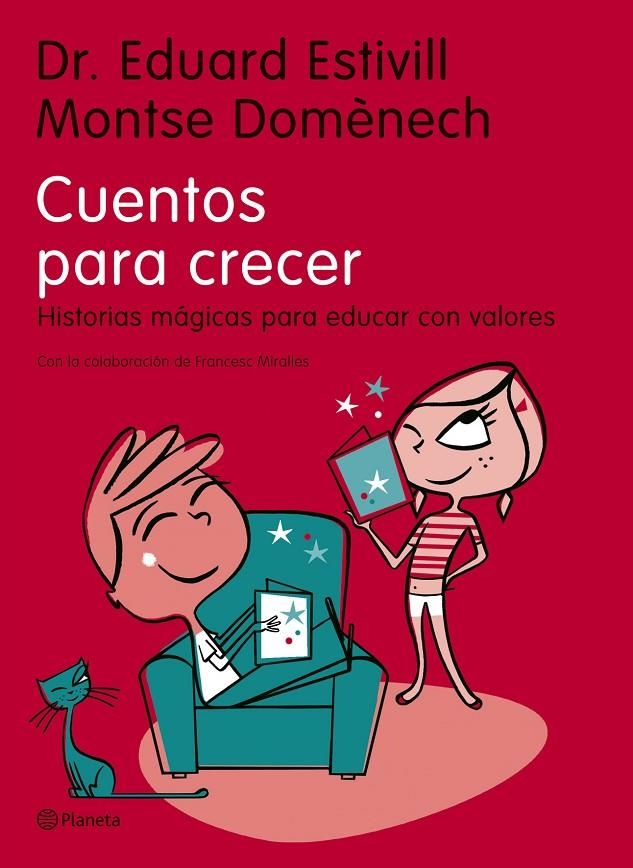 CUENTOS PARA CRECER. HISTORIAS MÁGICAS PARA EDUCAR CON VALOR | 9788408068815 | ESTIVILL, EDUARD / DOMENECH, MONTSE | Llibres.cat | Llibreria online en català | La Impossible Llibreters Barcelona