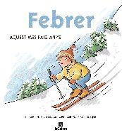 Febrer | 9788424623784 | Laura Espot\David Monserrat\Elisabeth Tort\Roser Calafell (il·lustr.) | Llibres.cat | Llibreria online en català | La Impossible Llibreters Barcelona