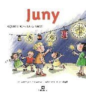 Juny | 9788424623821 | Laura Espot\David Monserrat\Elisabeth Tort\Roser Calafell (il·lustr.) | Llibres.cat | Llibreria online en català | La Impossible Llibreters Barcelona