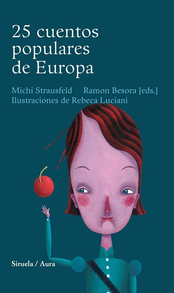 25 CUENTOS POPULARES DE EUROPA | 9788478442461 | STRAUSFELD, MICHI/BESORA, RAMON | Llibres.cat | Llibreria online en català | La Impossible Llibreters Barcelona