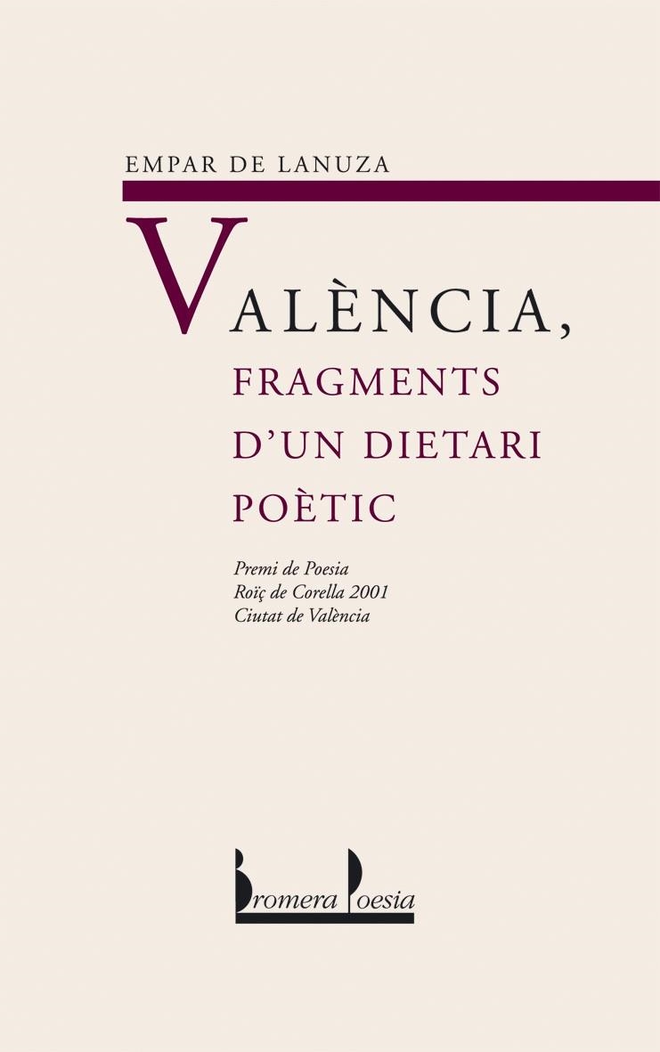 VALENCIA, FRAGMENTS D' UN DIETARI POETIC | 9788476607206 | DE LANUZA, EMPAR | Llibres.cat | Llibreria online en català | La Impossible Llibreters Barcelona