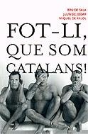 Fot-li més que encara som catalans! | 9788497345323 | Bru de Sala i Castells, Xavier ; Jòdar, Julià de ; Palol, Miquel de | Llibres.cat | Llibreria online en català | La Impossible Llibreters Barcelona