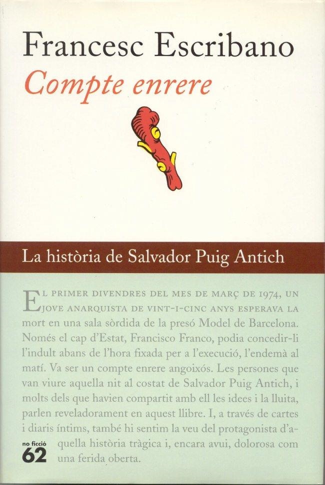 COMPTE ENRERE, LA HISTORIA DE SALVADOR PUIG ANTICH | 9788429759310 | ESCRIBANO, FRANCESC | Llibres.cat | Llibreria online en català | La Impossible Llibreters Barcelona