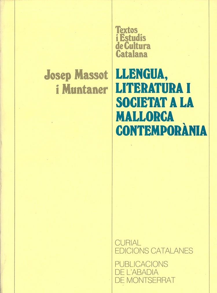 Llengua, literatura i societat a la Mallorca contemporània. | 9788478263868 | Massot i Muntaner, Josep | Llibres.cat | Llibreria online en català | La Impossible Llibreters Barcelona