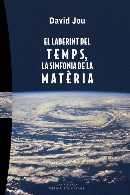 El laberint del temps, la simfonia de la matèria | 9788483303993 | Jou i Mirabent, David | Llibres.cat | Llibreria online en català | La Impossible Llibreters Barcelona