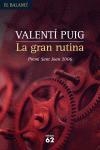 La gran rutina | 9788429759129 | Puig i Mas, Valentí | Llibres.cat | Llibreria online en català | La Impossible Llibreters Barcelona