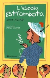 ESCOLA ESTRAMBOTA, L' | 9788478717606 | MONSO I FORNELL, IMMA (1959- ) | Llibres.cat | Llibreria online en català | La Impossible Llibreters Barcelona