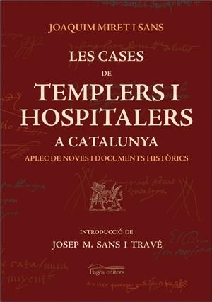 Les cases de templers i hospitalers a Catalunya. Aplec de noves i documents històrics | 9788497792097 | Miret i Sans, Joaquim | Llibres.cat | Llibreria online en català | La Impossible Llibreters Barcelona