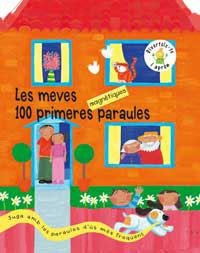 MEVES 100 PRIMERES PARAULES MAGNÈTIQUES, LES | 9788478716678 | DIVERSOS AUTORS | Llibres.cat | Llibreria online en català | La Impossible Llibreters Barcelona