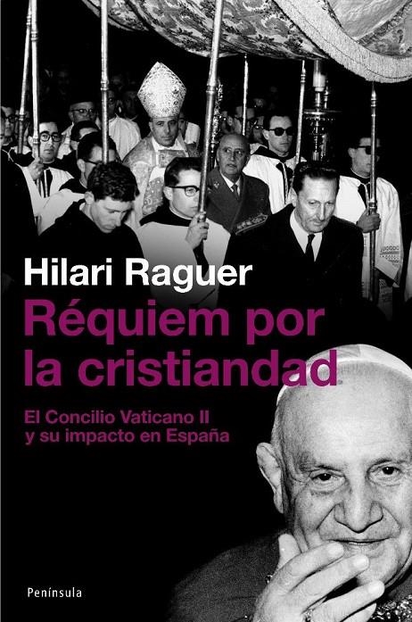 REQUIEM POR LA CRISTIANDAD EL CONCILIO VATIVANO II Y SU IMPA | 9788483077542 | RAGUER, HILARI | Llibres.cat | Llibreria online en català | La Impossible Llibreters Barcelona